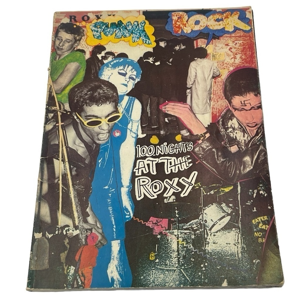 Punk Rock… 100 Nights At The Roxy 1st Edition 1978 Photo Compilation Book *RARE*
